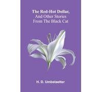 The red-hot dollar, and other stories from the Black Cat