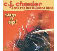 C.J. Chenier e The Red Hot Louisiana Band – Step It Up – CD