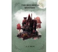 The Red House Mystery by A. A. Milne