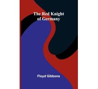 The Red Knight of Germany