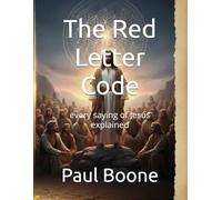 The Red Letter Code: every saying of Jesus explained