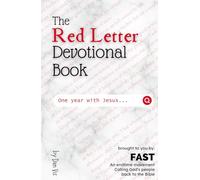 The Red Letter Devotional Book: Foundational Insights into the Words of Christ...