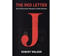 The Red Letter: How Democracies Stamped a Death Sentence