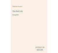 The Red Lily: Complete