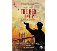 THE RED LINE - 2: QUANTUM OF DEATH