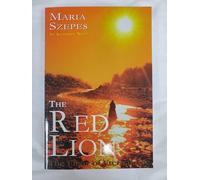 The Red Lion - The Elixir of Eternal Life: An Alchemist Novel