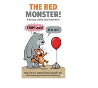 The Red Monster!: A Barnaby and Pip Early Reader Book