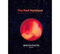 The Red Mystique: Celestial Chronicles: A Premium Universe Notebook with Unique Galactic Codes for Space Explorers