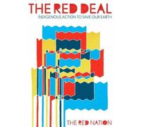 The Red Nation The Red Deal (Tascabile)