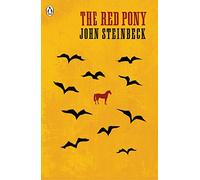 The Red Pony: John Steinbeck