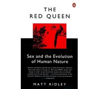 The Red Queen: Sex and the Evolution of Human Nature