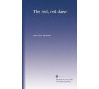 The red, red dawn