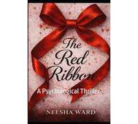 The Red Ribbon: A Psychological Thriller