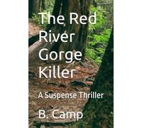 The Red River Gorge Killer: A Suspense Thriller