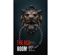 The Red Room: The Gothic Short Story Classic