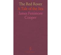 The Red Rover: A Tale of the Sea