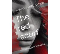 The red scarf: Causing panic in Beauliou