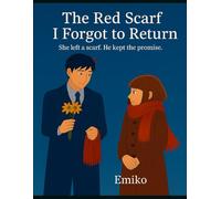 The Red Scarf I Forgot To Return
