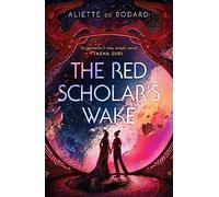 The Red Scholar's Wake: Shortlisted for the 2023 Arthur C. Clarke Award