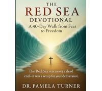 The Red Sea Devotional: A 40-Day Walk from Fear to Freedom