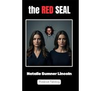 The Red Seal: A Mystery of Secrets, Sorrow, and Shattering Truths
