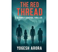 The Red Thread: A Family Psychological Survival Thriller