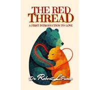 The Red Thread: A First Introduction to LOVE