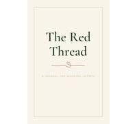 The Red Thread: A Journal For Working Artists