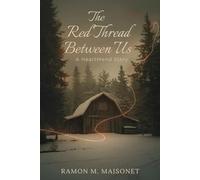 The Red Thread Between Us: A HeartMend Story
