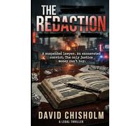 The Redaction: A Wrongful Conviction Legal Thriller
