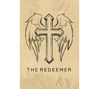 The Redeemer Prayer Journal / The Redeemer Prayer Notebook: The Redeemer Prayer Diary / The Redeemer Prayer Logbook