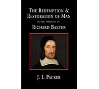 J I Packer The Redemption and Restoration of Man in the Thoug (Copertina rigida)