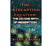 The Redemption Equation: The Divine Math of Redemption
