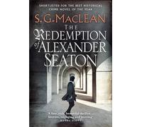 The Redemption of Alexander Seaton: Alexander Seaton 1: Top notch historical thriller by the author of the acclaimed Seeker series