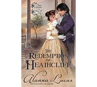 The Redemption of Heathcliff: Tragic Characters in Classical Lit. Series