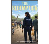 The Redemption: She lost her badge. She won't lose another child.
