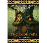 The Redheads: Unforgettable Grandpa’s Fairy Tales