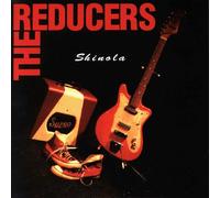 The Reducers - Shinola