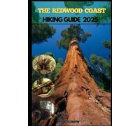 THE REDWOOD COAST HIKING GUIDE 2025