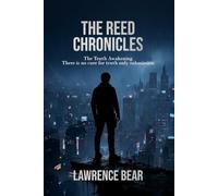 The Reed Chronicles: The Tenth Awakening There is no cure for truth only submission
