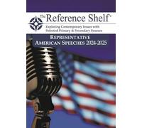 The Reference Shelf: Representative American Speeches, 2024-25