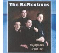 The Reflections Bringing On Back The Good Times (CD)
