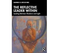 The Reflective Leader Within: Leading Between Shadows and Light
