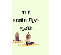The Reflective Path: Thoughts and Habits Journal