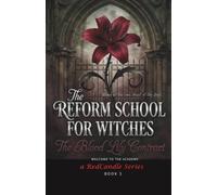 The Reform School for Witches: The Blood Lily Contract