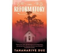 The reformatory - Tananarive Due
