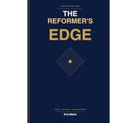 The Reformer's Edge: A prophetic Marketplace Journal