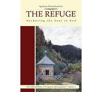 Ignatius Brianchaninov Nicholas Kotar The Refuge (Tascabile)