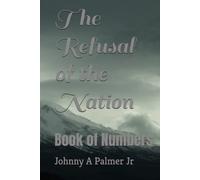 The Refusal of the Nation: Book of Numbers