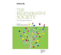 The regenerative society. A new paradigm of progress
